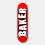 BAKER BRAND LOGO RED/WHITE DECK *MULTIPLE SIZES*